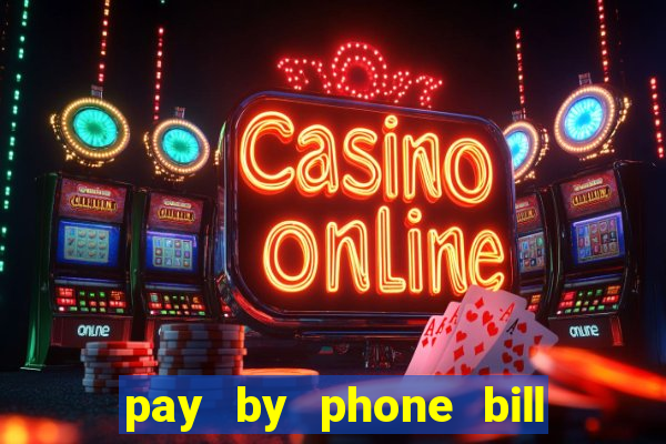 pay by phone bill casino south africa