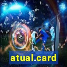 atual.card