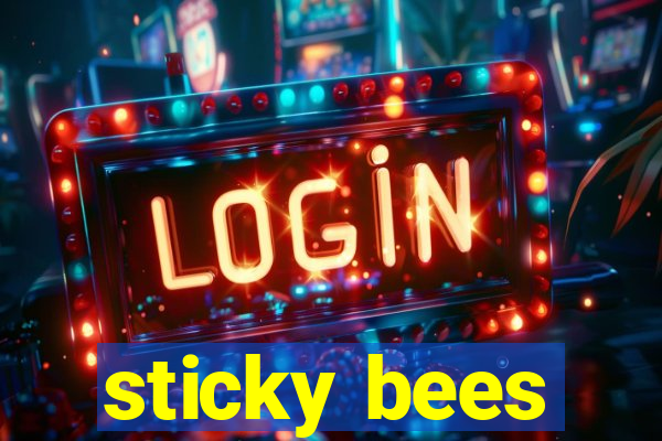 sticky bees