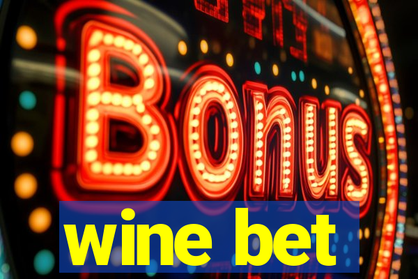 wine bet