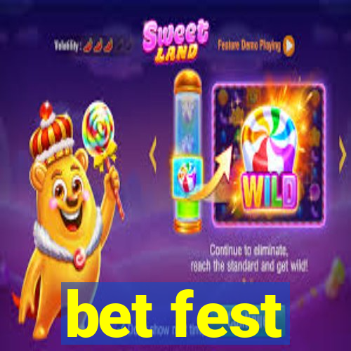 bet fest