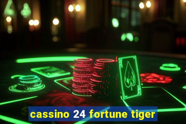 cassino 24 fortune tiger