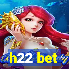 h22 bet