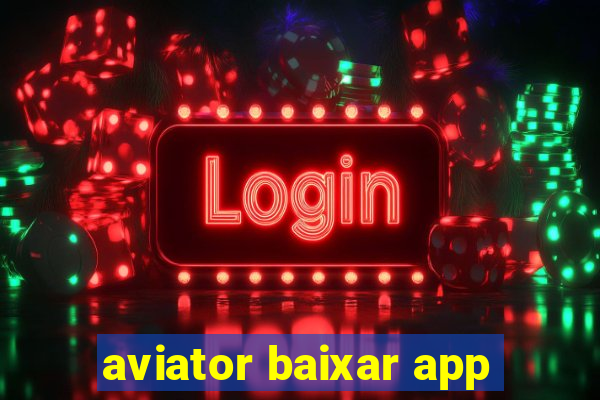 aviator baixar app