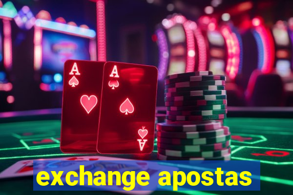 exchange apostas