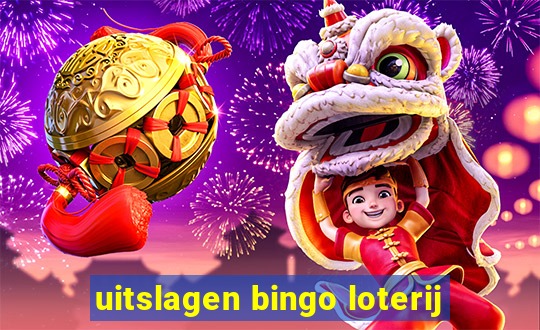 uitslagen bingo loterij