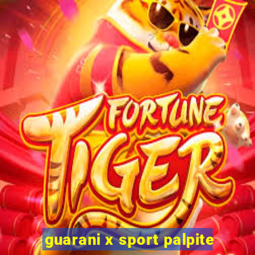 guarani x sport palpite