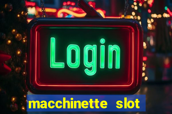 macchinette slot come vincere