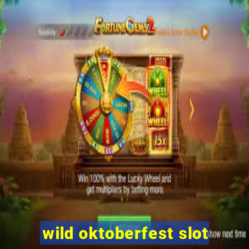 wild oktoberfest slot