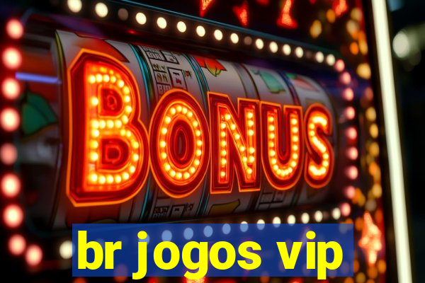 br jogos vip