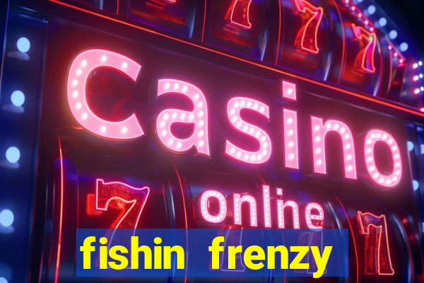 fishin frenzy fortune spins slot free play