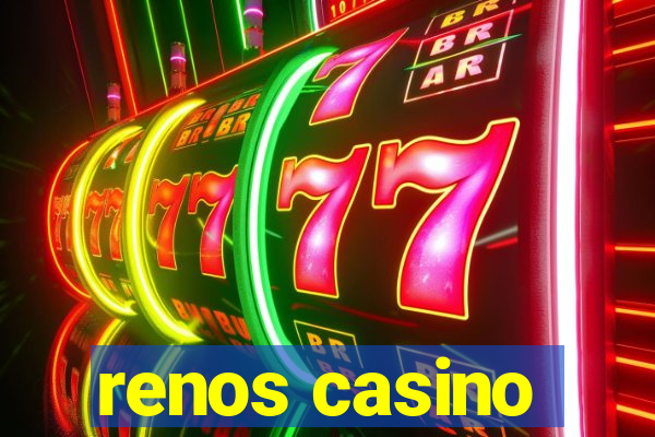 renos casino