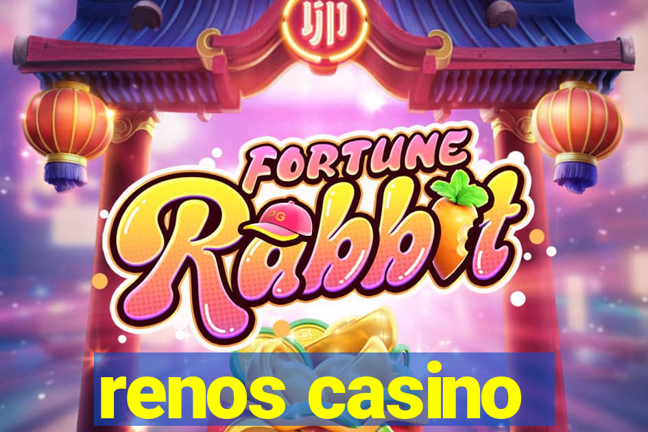 renos casino