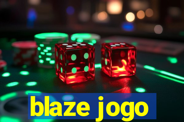 blaze jogo