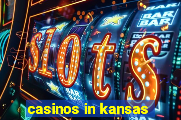 casinos in kansas