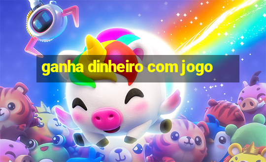 ganha dinheiro com jogo