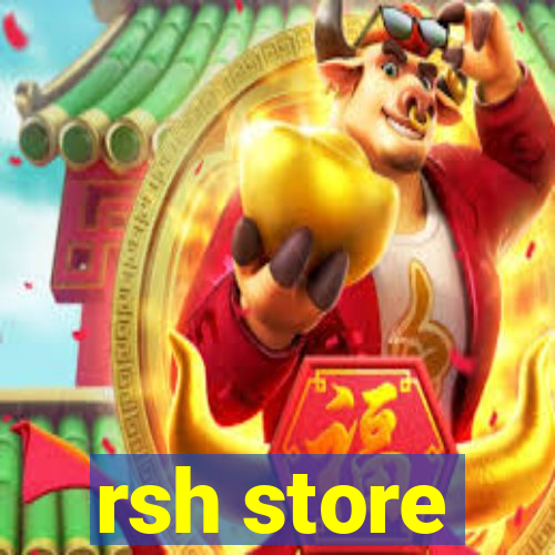 rsh store