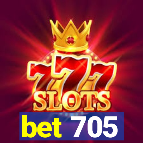 bet 705