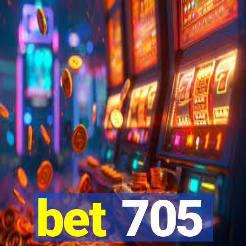 bet 705