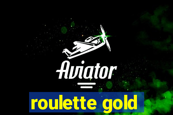 roulette gold