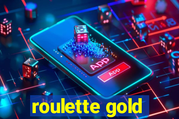 roulette gold