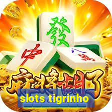 slots tigrinho