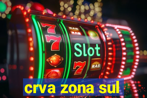 crva zona sul