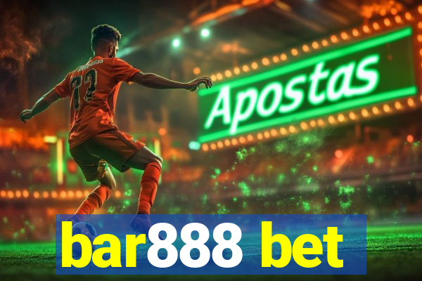 bar888 bet