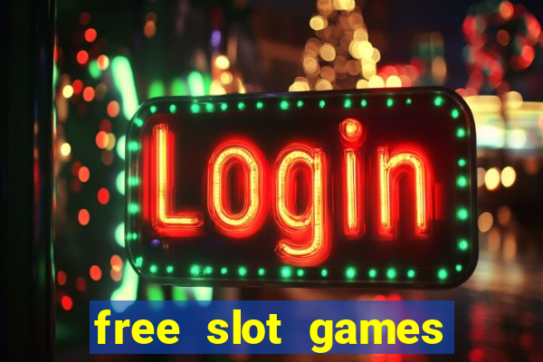 free slot games for free