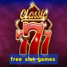 free slot games for free