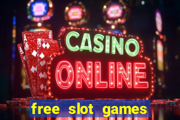 free slot games for free