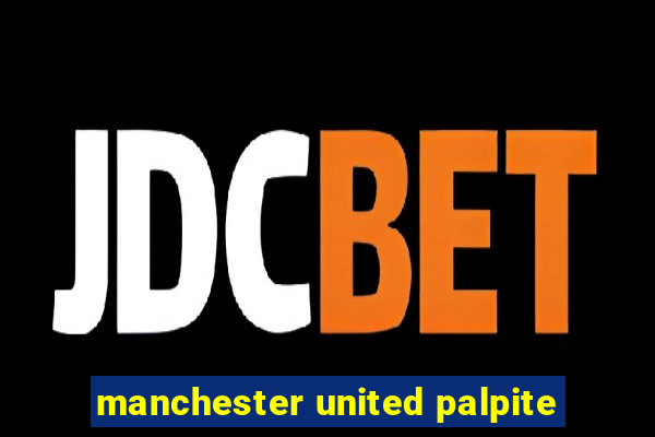 manchester united palpite