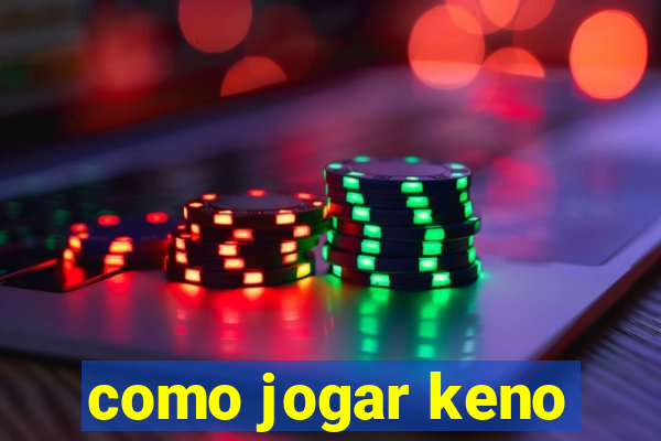 como jogar keno