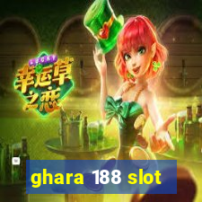 ghara 188 slot