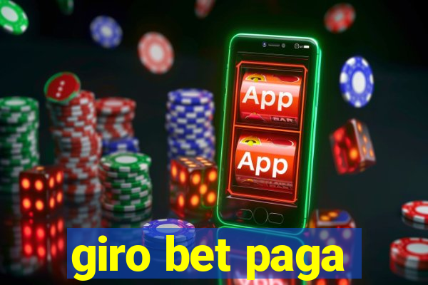 giro bet paga