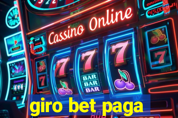 giro bet paga