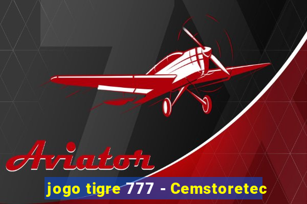 jogo tigre 777 - Cemstoretec