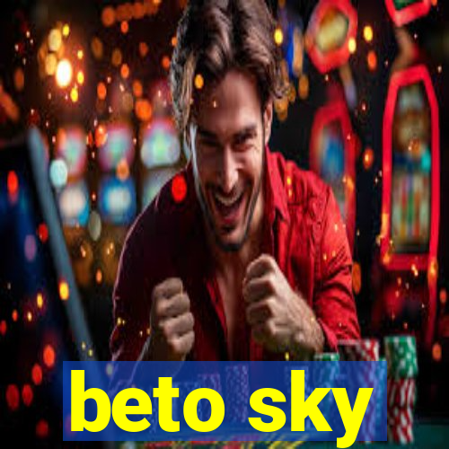 beto sky