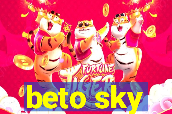 beto sky