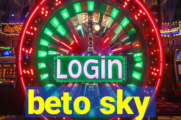 beto sky