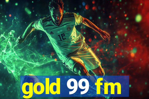 gold 99 fm