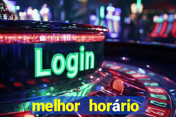 melhor horário para jogar fortune ratinho