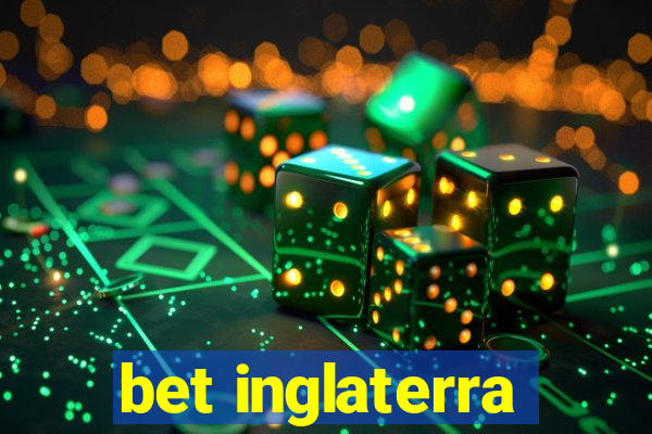 bet inglaterra