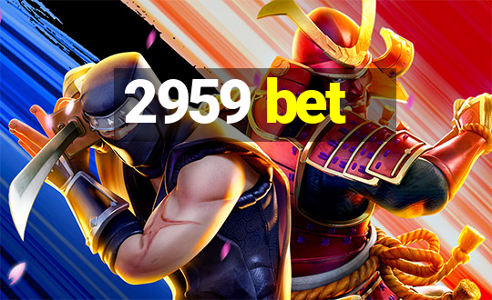 2959 bet