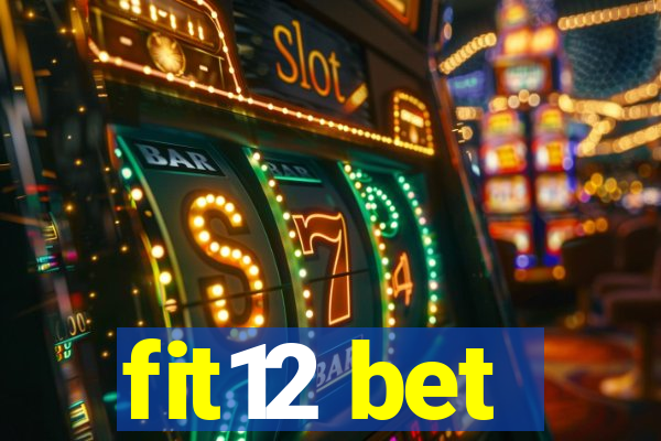 fit12 bet