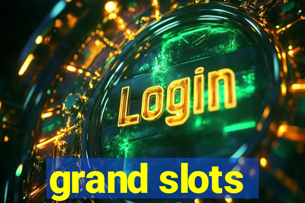 grand slots