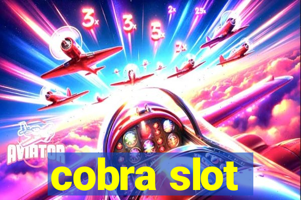 cobra slot