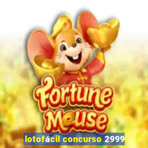 lotofácil concurso 2999