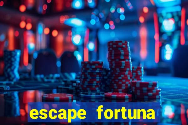 escape fortuna factor 125