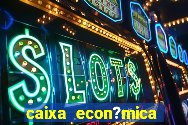 caixa econ?mica federal bets